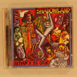 Shadowland ‎– Mad As A Hatter