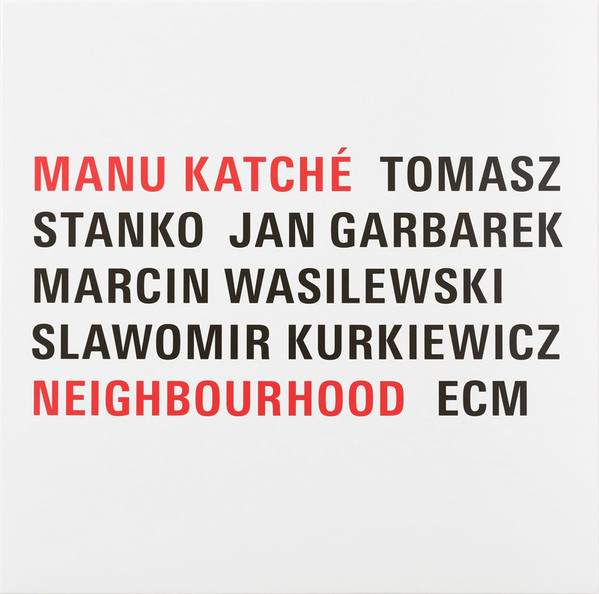 Manu Katché – Neighbourhood