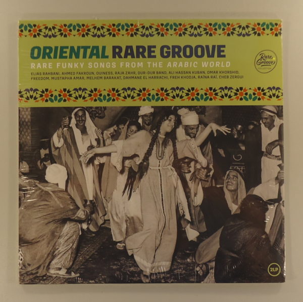Oriental Rare Groove (Rare Funky Songs From The Arabic World)
