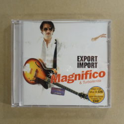 Magnifico & Turbolentza – Export Import